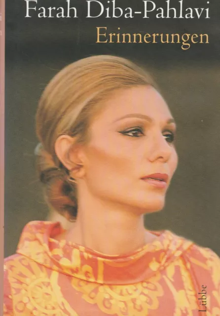 Farah  Diba-Pahlavi • Erinnerungen von Diba-Pahlavi, Farah (2004, Geb. Ausgabe)