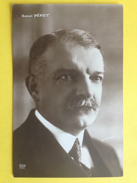 cpa Photo Henri MANUEL Portrait de Raoul PERET Avocat et Homme d'Etat Français
