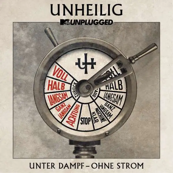 Unheilig: MTV Unplugged »Unter Dampf – Ohne Strom« - Vertigo Berlin  - (CD / Ti
