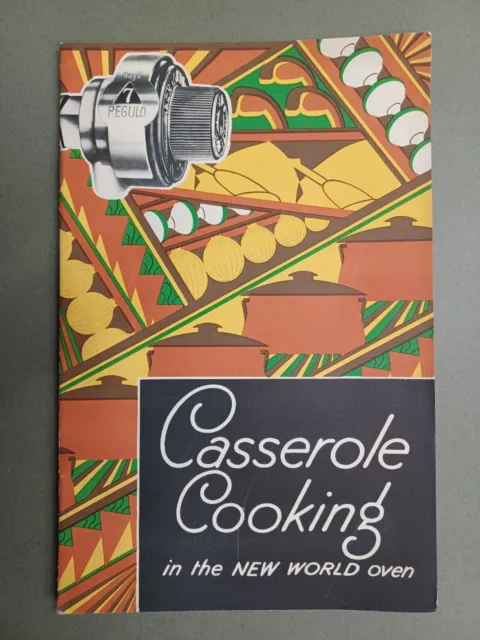 1936 "New World Gas Cooker" Recipe Booklet P/B "Casserole Cooking"