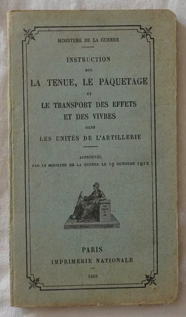 Instruction sur la tenue, le paquetage... dans les unités d'artillerie / 1918