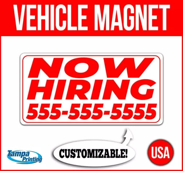 NOW HIRING CUSTOM PH# Heavy Duty Vehicle Magnet Truck Car Sticker Decal Sign USA