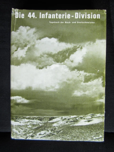 DIE 44. InfanterieDivisionTagebuch der Hochund Deutschmeister / EA