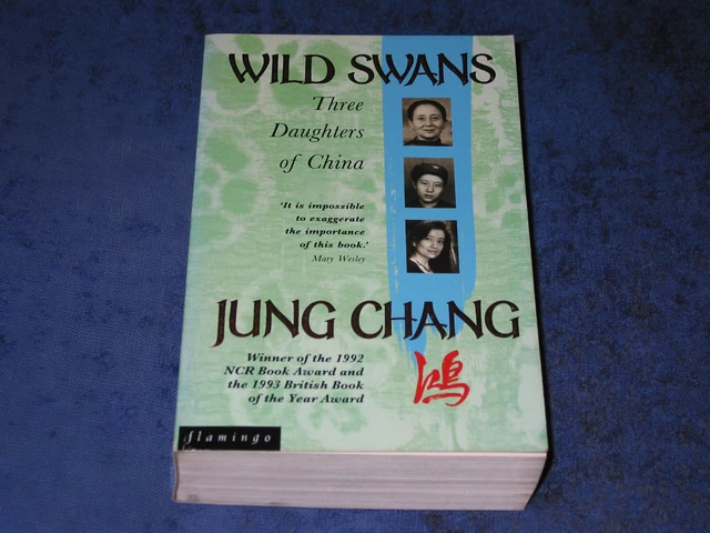 CYGNES SAUVAGES : TROIS FILLES DE CHINE, Jung Chang, PB 1993. Mémoires