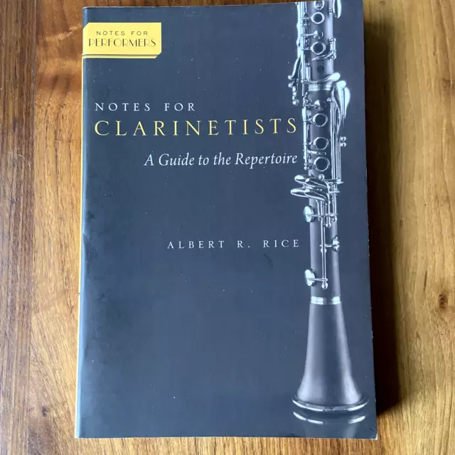 Notes for Clarinetists: A Guide to the Repertoire