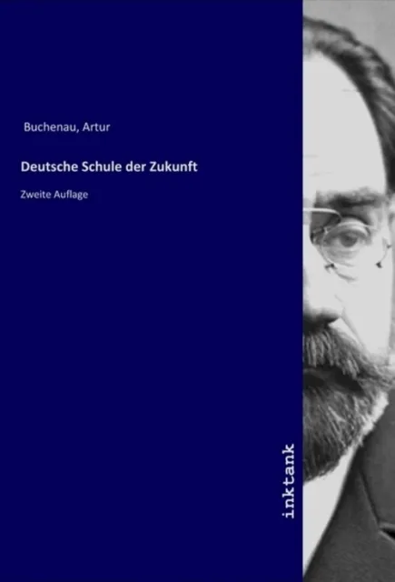 Artur Buchenau | Deutsche Schule der Zukunft | Taschenbuch | Deutsch