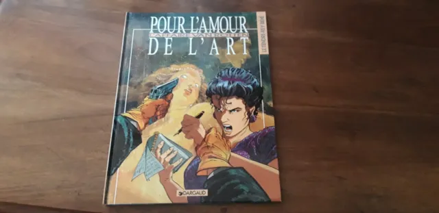L'Affaire Van Rotten Pour l'Amour de l'Art EO Dargaud 1991 Le Tendre Rey Béhé