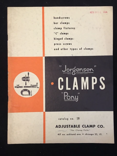 Jorgensen Pony Clamps Adjustable clamp Co. Condensed Catalog No.19 32 Pages 1954