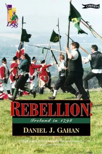 Rebellion: Ireland in 1798 by Gahan, Daniel Paperback Book The Fast Free