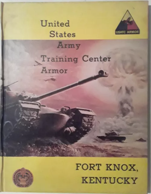 UNITED STATES ARMY TRAINING CENTER ARMOR, FORT KNOX KENTUCKY BOOK w/Photos USATC