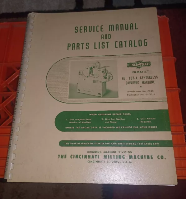 Cincinnati No. 107-4 Centerless Grinding Machine Service Manual & Parts Catalog