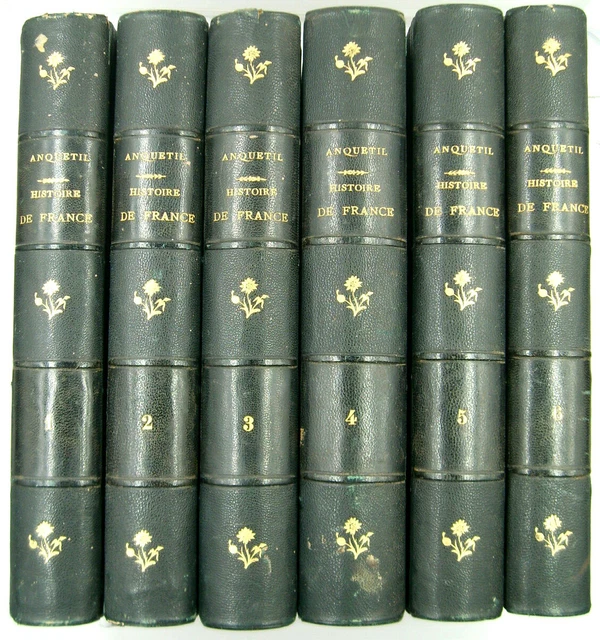 Louis-Pierre Anquetil - Histoire De France Depuis Les Gaulois Avant L An 600 Jusqu A Jusqu Fin De Troisieme Race 1813