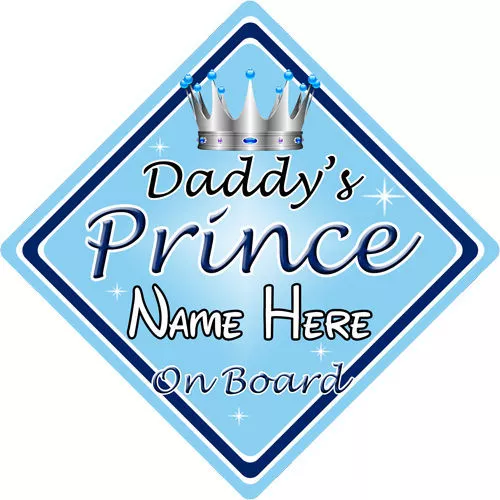 Baby On Board Car Sign ~ Daddys Prince On Board ~ L.Blue - Personalised