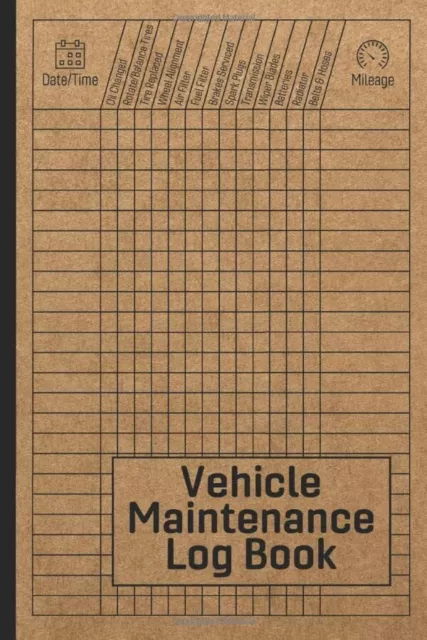 Vehicle Maintenance Log Book: Car Repair Journal / Automotive Service Record...