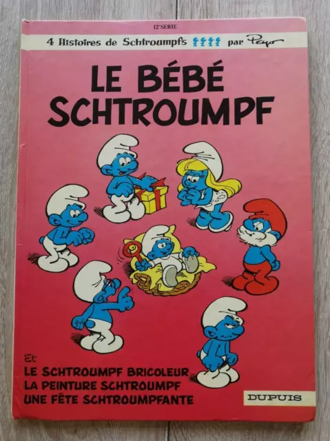 Les Schtroumpfs ** Tome 12 Le Bebe Schtroumpf ** Eo 1984  Peyo