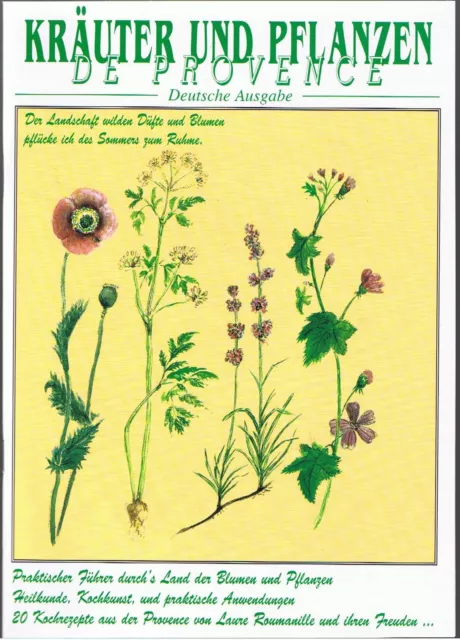 Kräuter und Pflanzen der Provence praktischer Führer im Land der Blumen und Pfla