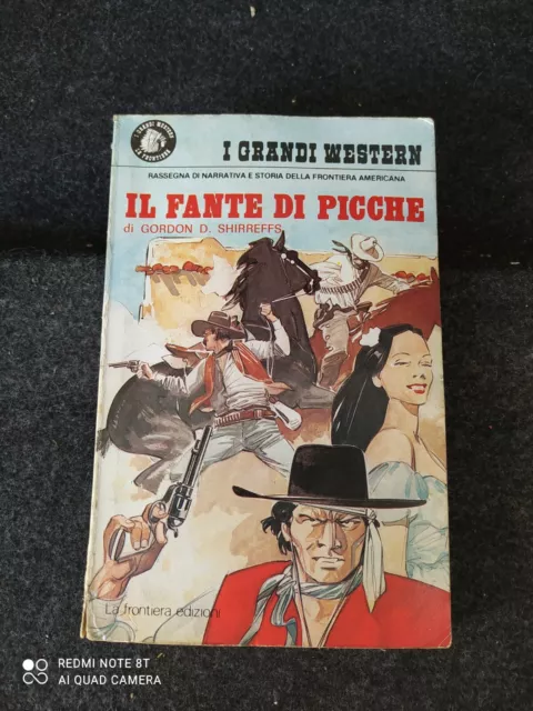 IL FANTE DI PICCHE Gordon D. Shirreffs I grandi western 120 La Frontiera R11