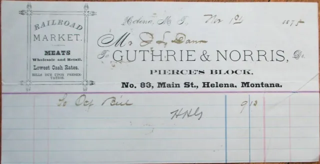 Helena, MT Montana Territory 1876 Letterhead: Meat / Butcher - Guthrie & Norris