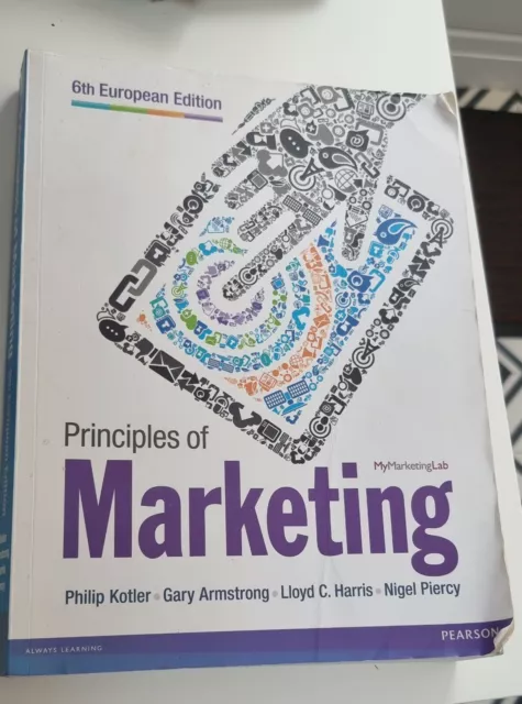 Principles of Marketing European Edition by Gary Armstrong, Nigel Piercy, Philip