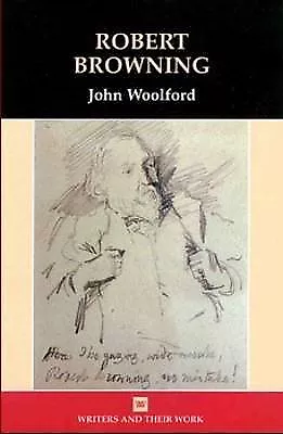Robert Browning, Paperback by Woolford, John, Like New Used, Free P&P in the UK