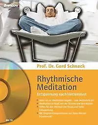 Rhythmische Meditation - Entspannung nach Herzenslust von Gerd Schnack (2009,...