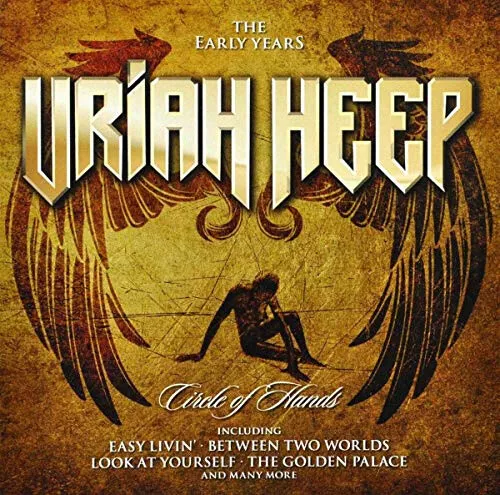 Circle of Hands: Early Years by Uriah Heep