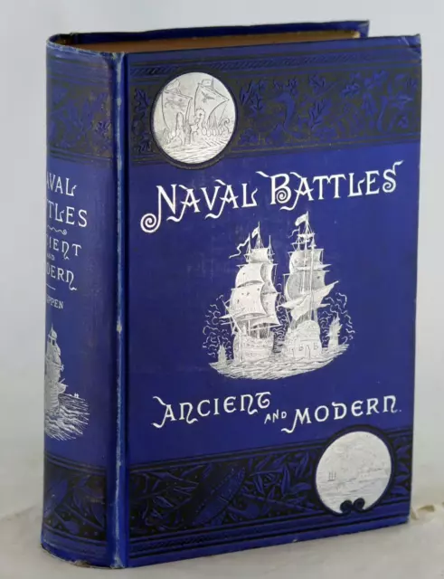 Edward Shippen 1st Ed 1883 Naval Battles Ancient and Modern Hardcover