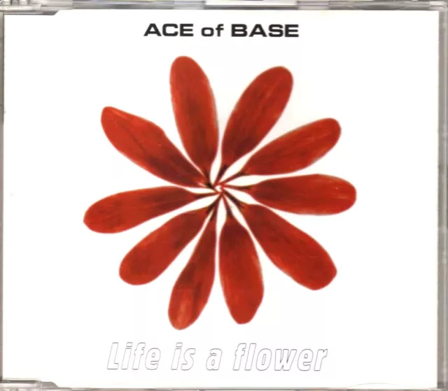 Ace Of Base - Life Is A Flower - CDM - 1998 - Europop 3TR