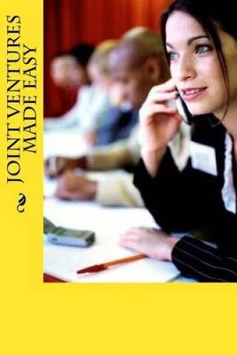 Joint Ventures Made Easy by M. Master Resell Right P.