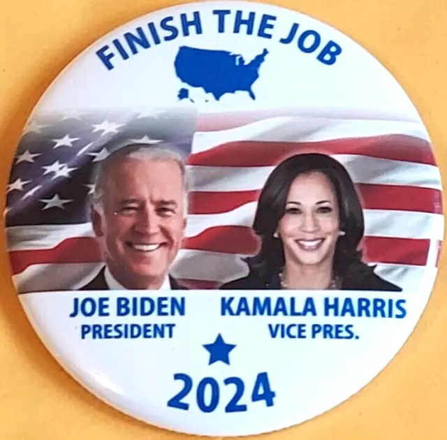 2024 Joe Biden President Kamala Harris Vice Pres Campaign Button  Finish The Job