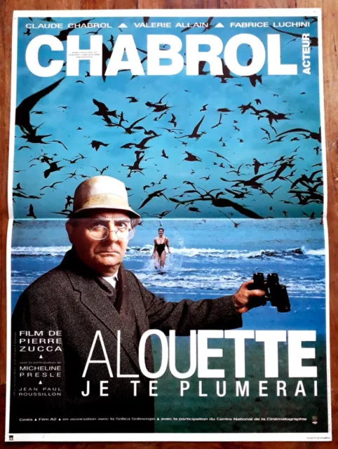 Alouette je te plumerai - ZUCCA / CHABROL / LUCHINI - Affiche Cinéma 40x60 cm