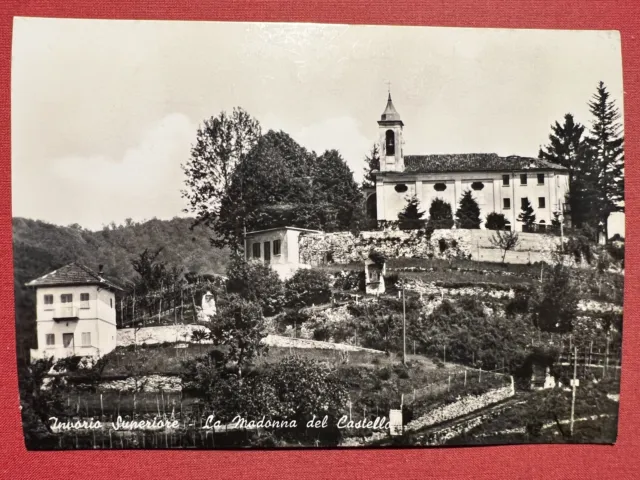 Cartolina - Invorio Superiore ( Novara ) - La Madonna del Castello - 1950 ca.