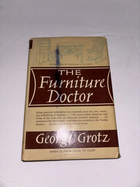 The Furniture Doctor By George Grotz - Vintage 1962 Hardcover - 1st Edition