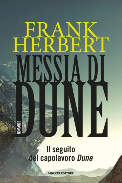 Messia di Dune. Il ciclo di Dune. Vol. 2 - Herbert Frank