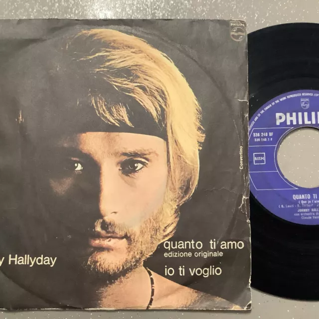 Sp. 45 T.  Johnny Hallyday  Italie. «  Que Je T’aime  «  En Italien