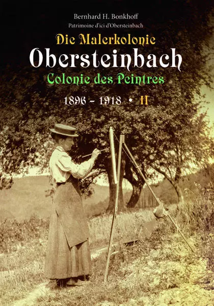 Die Malerkolonie Obersteinbach II (Colonie des Peintres) 1896-1918 | 2021