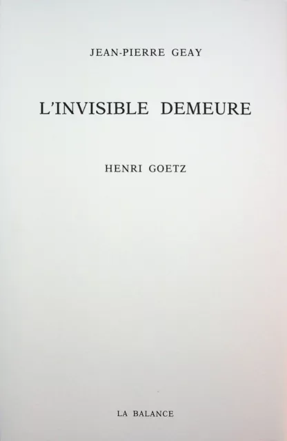 🌓 EO Jean-Pierre GEAY L'Invisible Demeure Henri GOETZ 1 /100 Arches 2 dessins