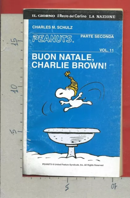 C. M. SCHULZ - Buon Natale, Charlie Brown! parte seconda Vol 11 - PEANUTS 2000