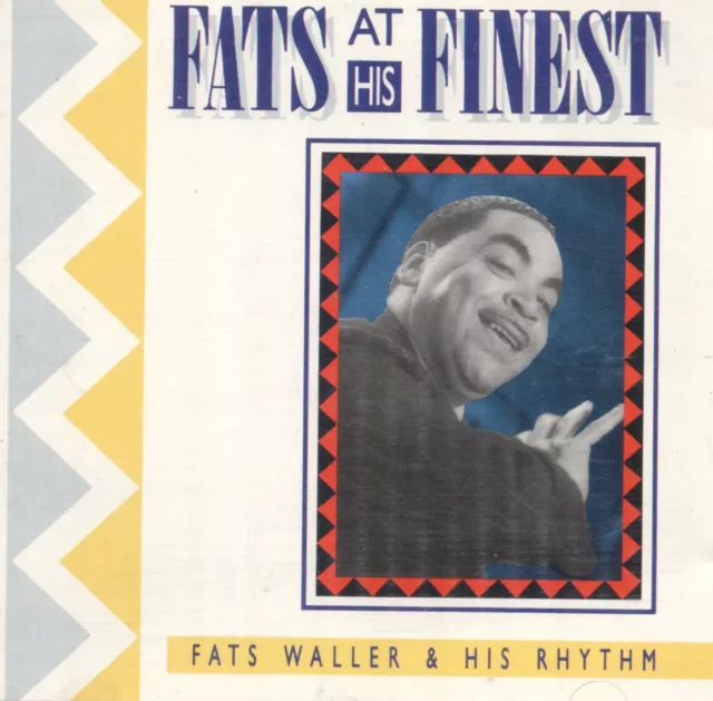 Fats Waller & His Rhythm - Fats At His Finest CD