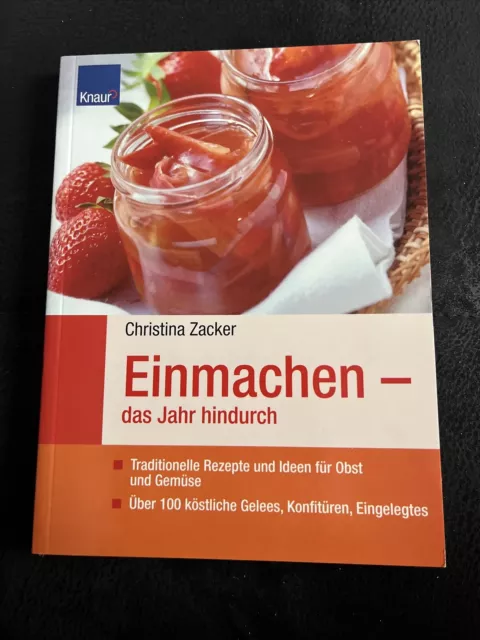 Knaur Einmachen das Jahr hindurch Christina Zacker