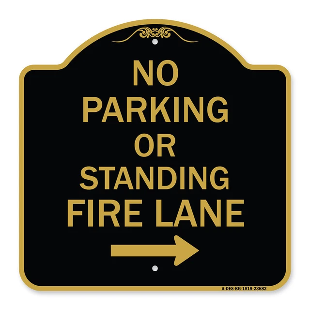 Designer Series - No Parking or Standing Fire Lane (With Right Arrow) Metal Sign