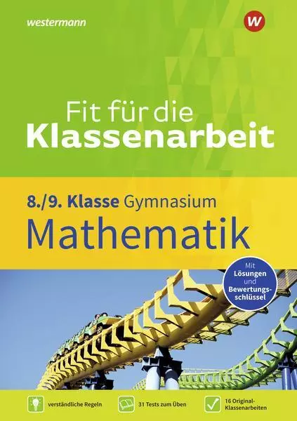 Fit für die Klassenarbeit - Gymnasium. Mathematik 8 / 9