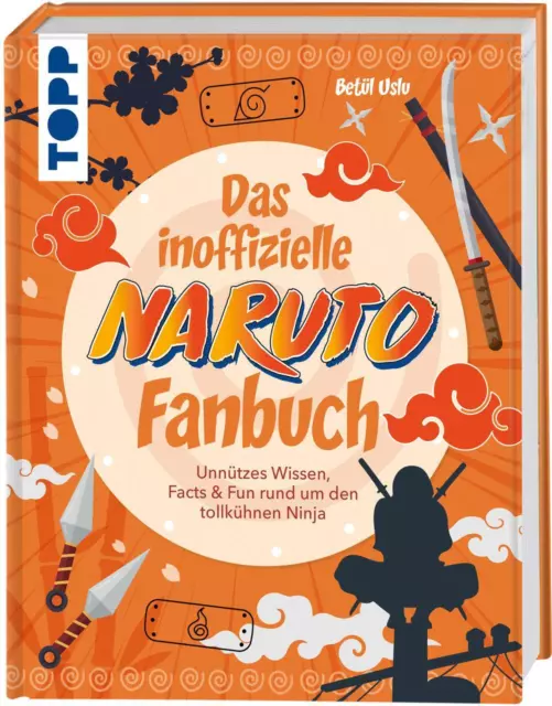 Das inoffizielle Naruto Fan-Buch Betül Uslu