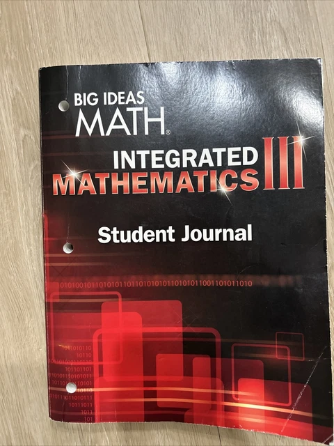 BIG IDEAS MATH Integrated Math 3: Student Journal, HOUGHTON MIFFLIN HARCOURT,