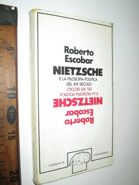 ROBERTO ESCOBAR NIETZSCHE E LA FILOSOFIA POLITICA DEL XIX SECOLO 1978  sc180