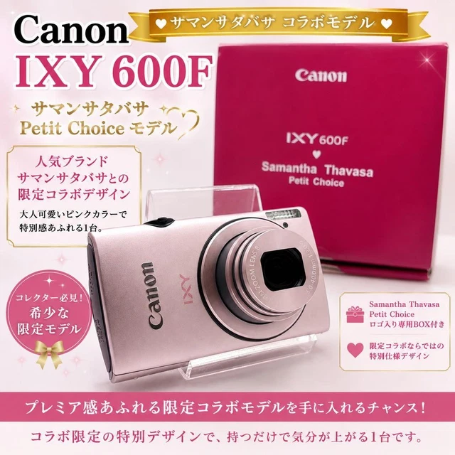 CANON IXY 600F Samantha Thavasa Collaboration Limited Edition