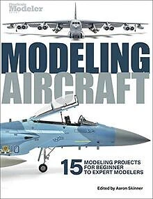 Modeling Aircraft (FineScale Modeler) von Skinner, Aaron | Buch | Zustand gut