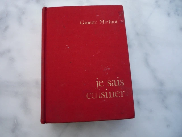 LIVRE DE CUISINE ancien, Ginette Mathiot, "Je sais cuisiner", imprimé