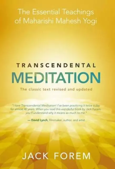 TRANSCENDENTAL MEDITATION: THE Essential Teachings of Maharishi Mahesh ...