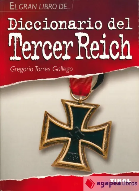 Diccionario Del Tercer Reich (El Gran Libro De...). Nuevo. Envío Urgente